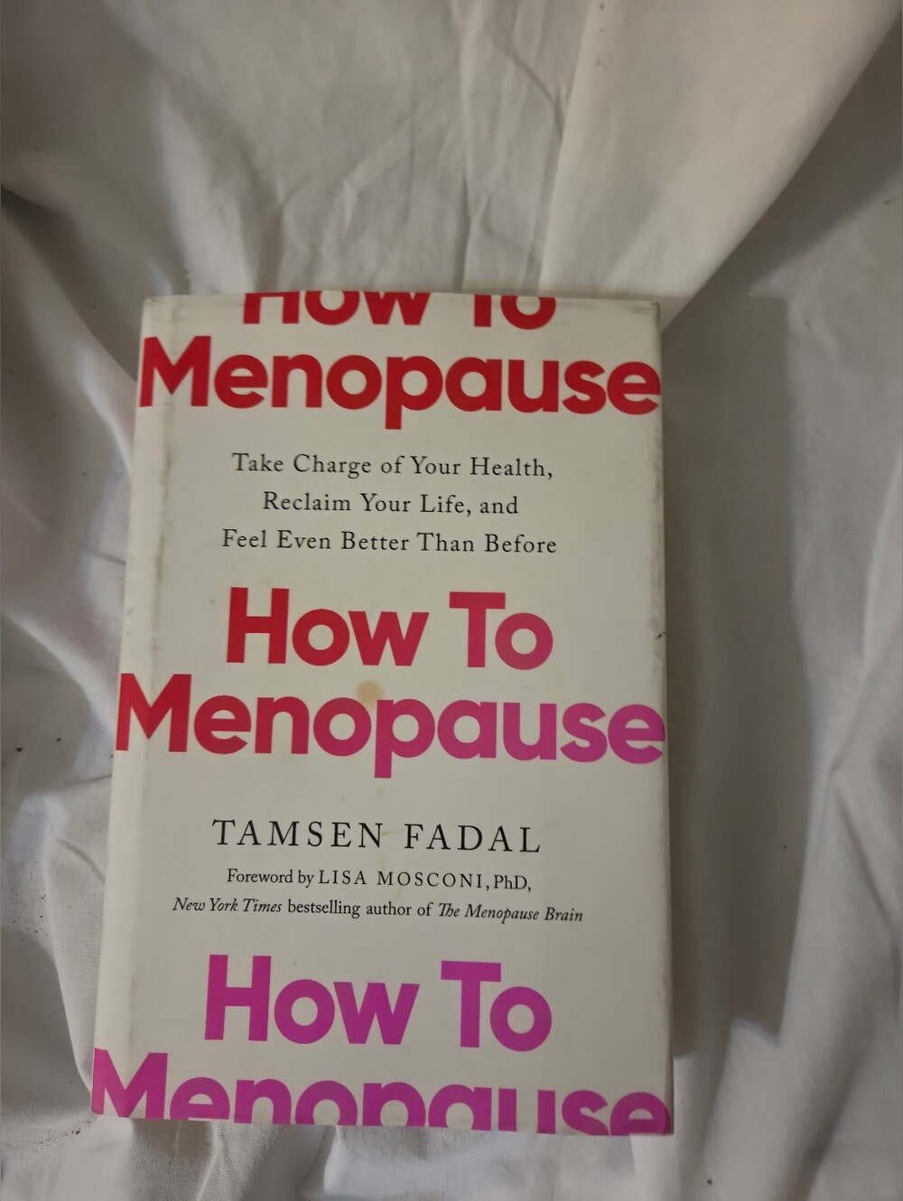 How To Menopause by Tamsen Fadal - White Cover with Pink/Purple Text